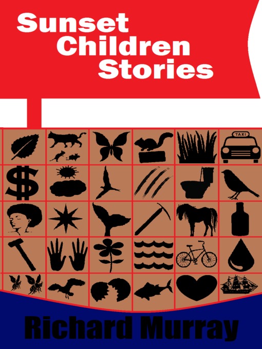 Title details for Sunset Children Stories by Richard Murray - Wait list